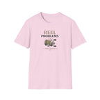 Reel Problems  T-Shirt