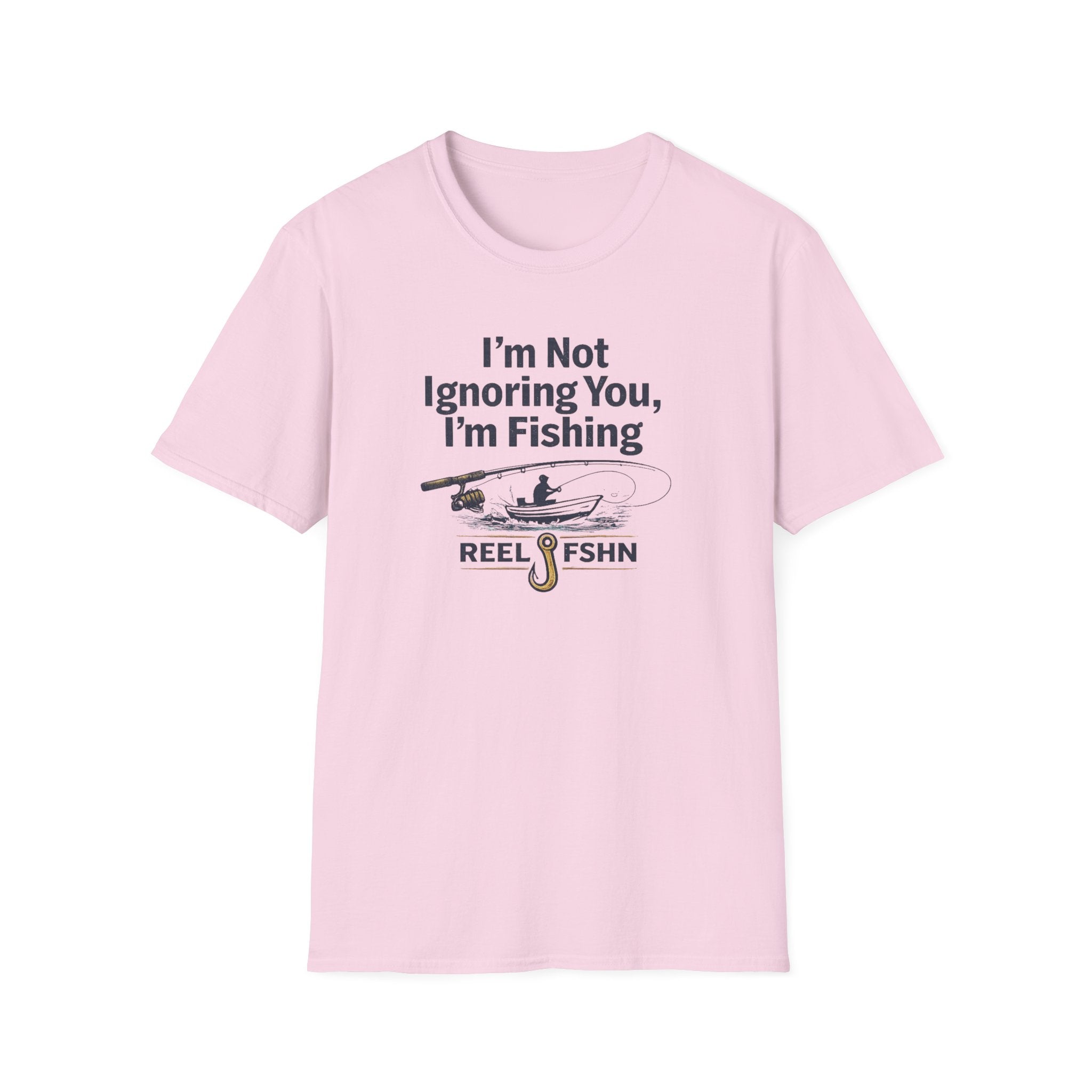 I'm Not Ignoring You, I'm Fishing T-Shirt