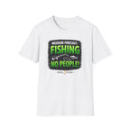 Weekend Forecast: Fishing, No People T-Shirt