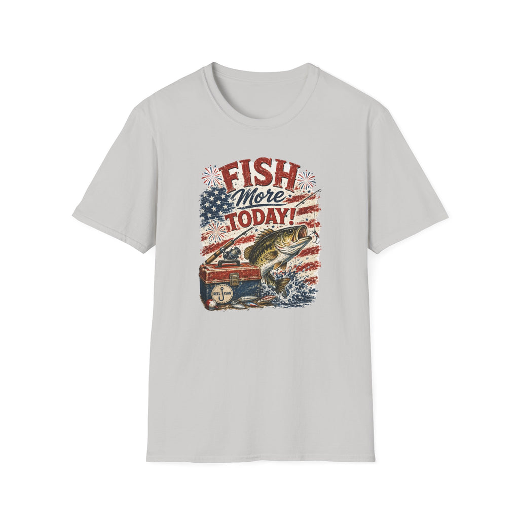 Fish More. TODAY! T-Shirt