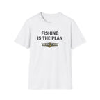 White Comfort Colors unisex t-shirt with "FISHING IS THE PLAN" and "REEL FSHN" fishing hook graphic.