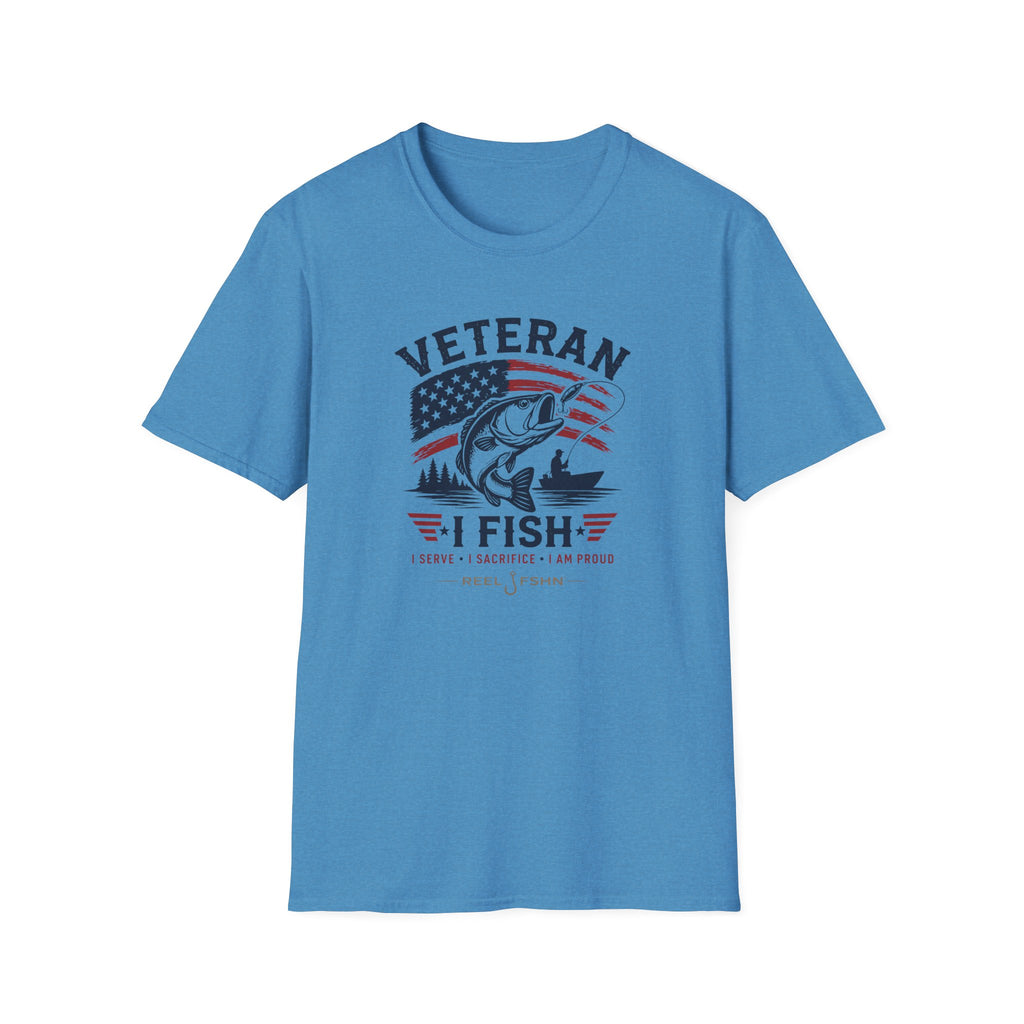 Veteran I Fish I Serve I Sacrifice I Am Proud T-Shirt