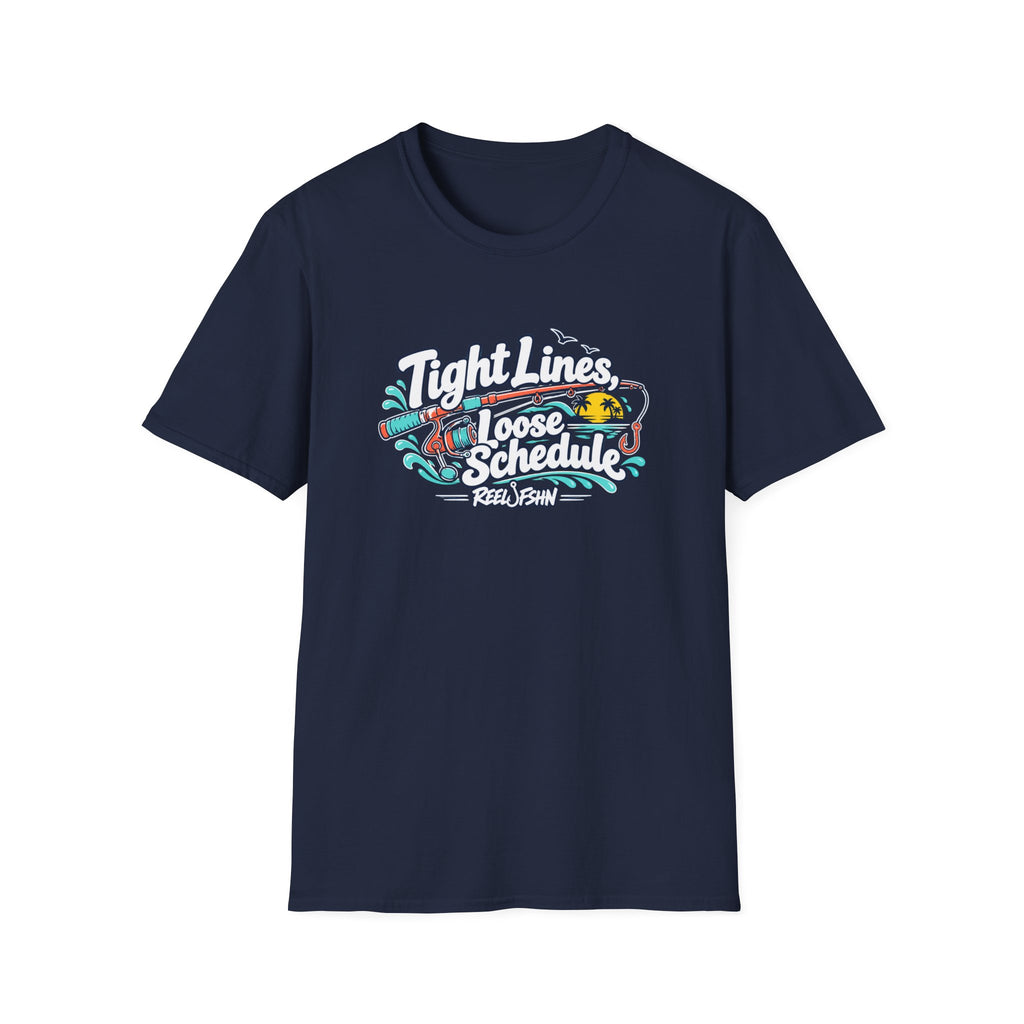 Tight Lines Loose Schedule T-Shirt