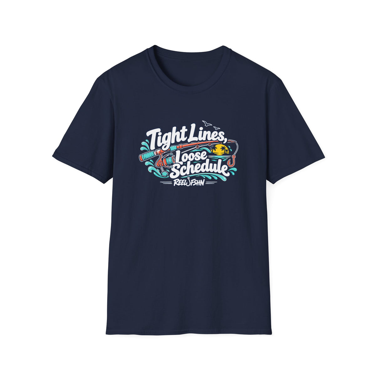 Tight Lines Loose Schedule T-Shirt