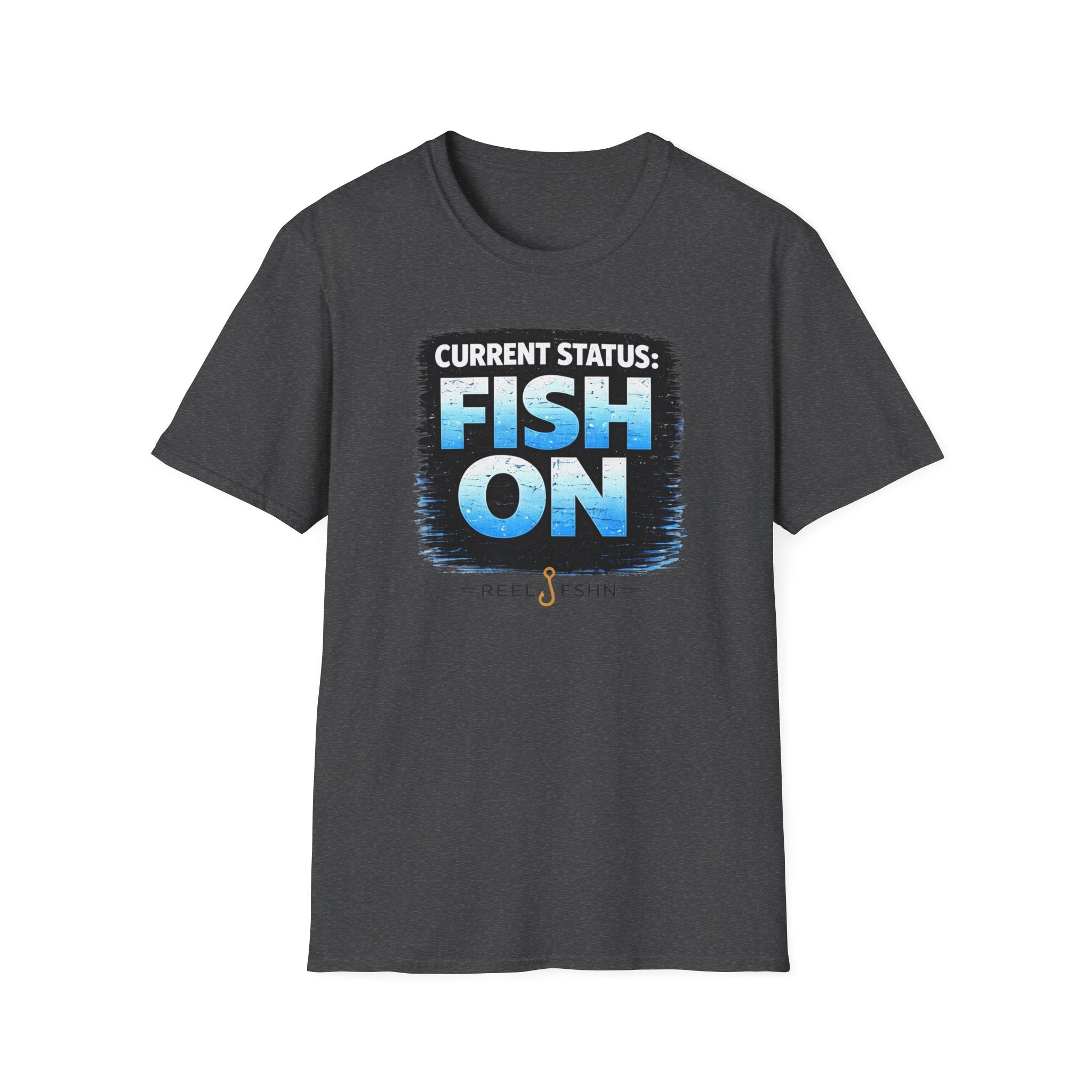 Current Status: Fish On! T-Shirt