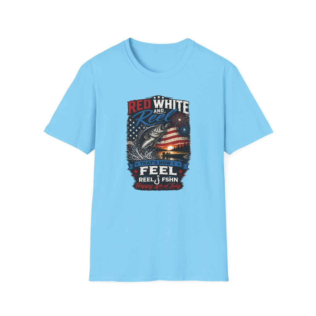 Red White & Reel That's How I Feel Happy 4th of July T-Shirt