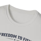 Freedom To Fish T-Shirt