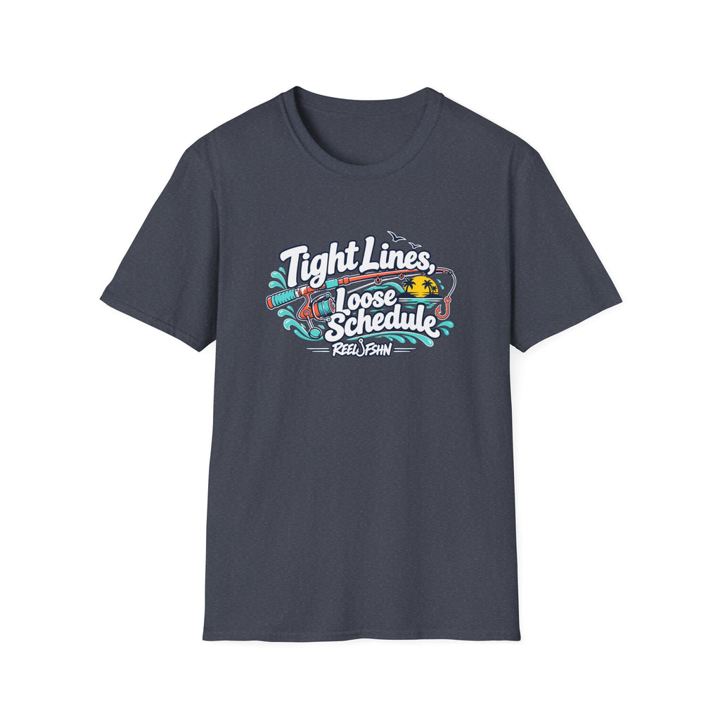 Tight Lines Loose Schedule T-Shirt
