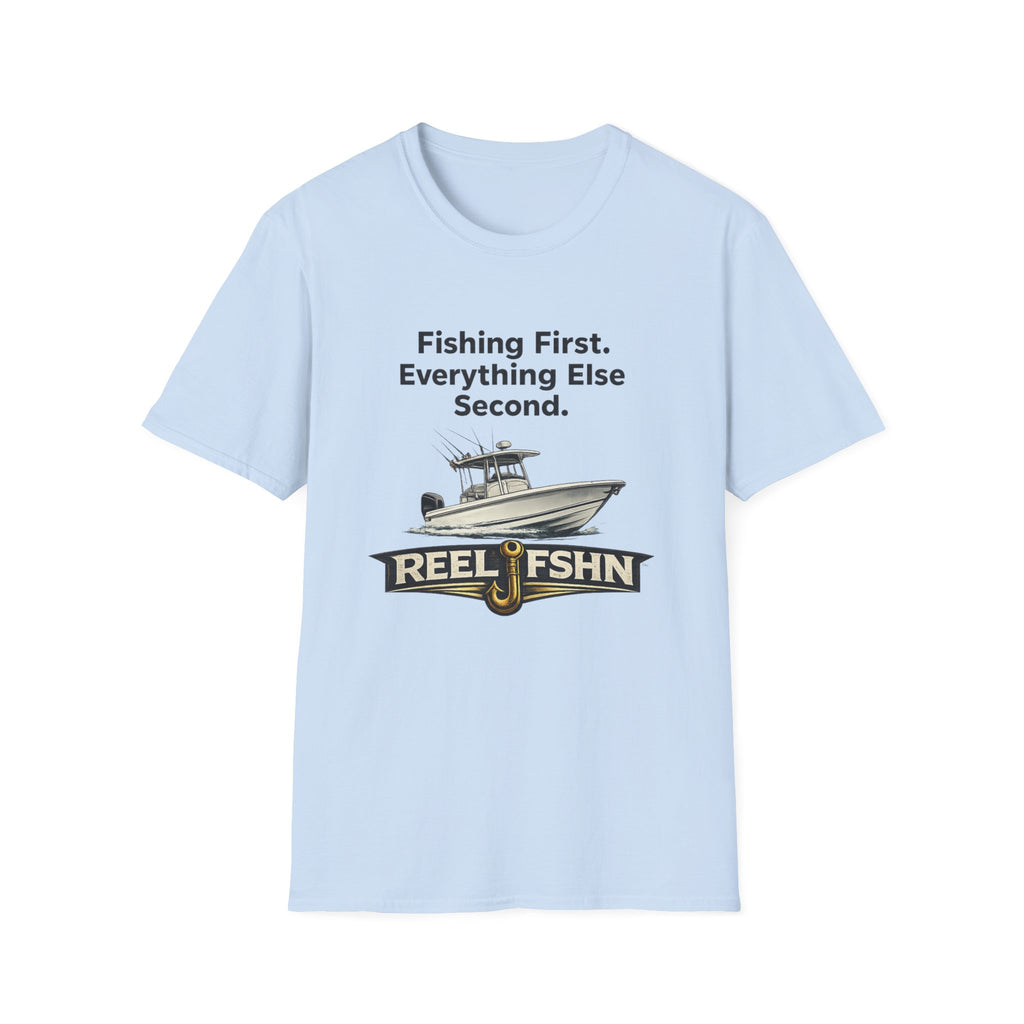 Light blue Comfort Colors cotton t-shirt with "Fishing First. Everything Else Second." text and a fishing boat graphic above "REEL FSHN" with a hook.