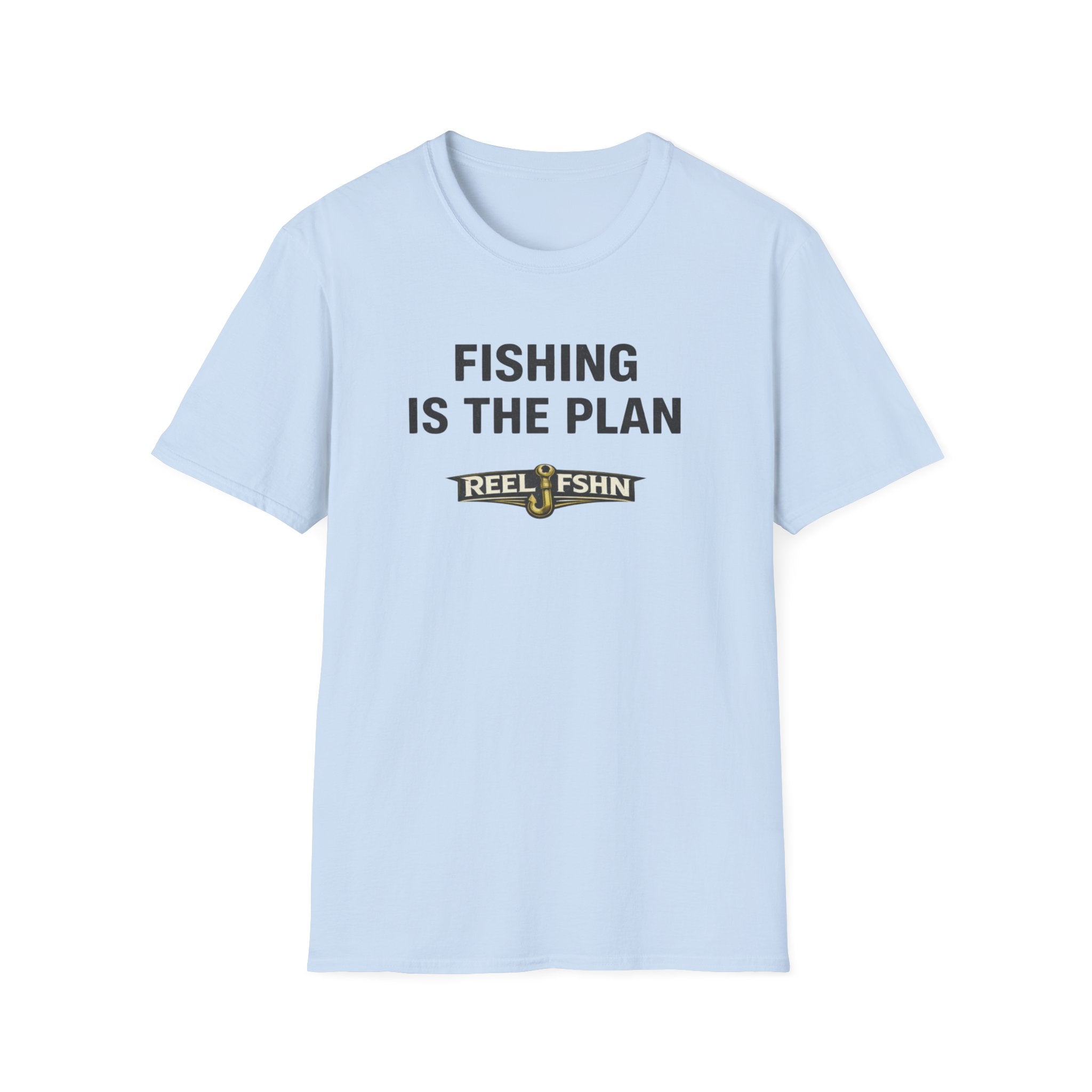 Light blue Comfort Colors unisex t-shirt with "FISHING IS THE PLAN" and "REEL FSHN" logo.