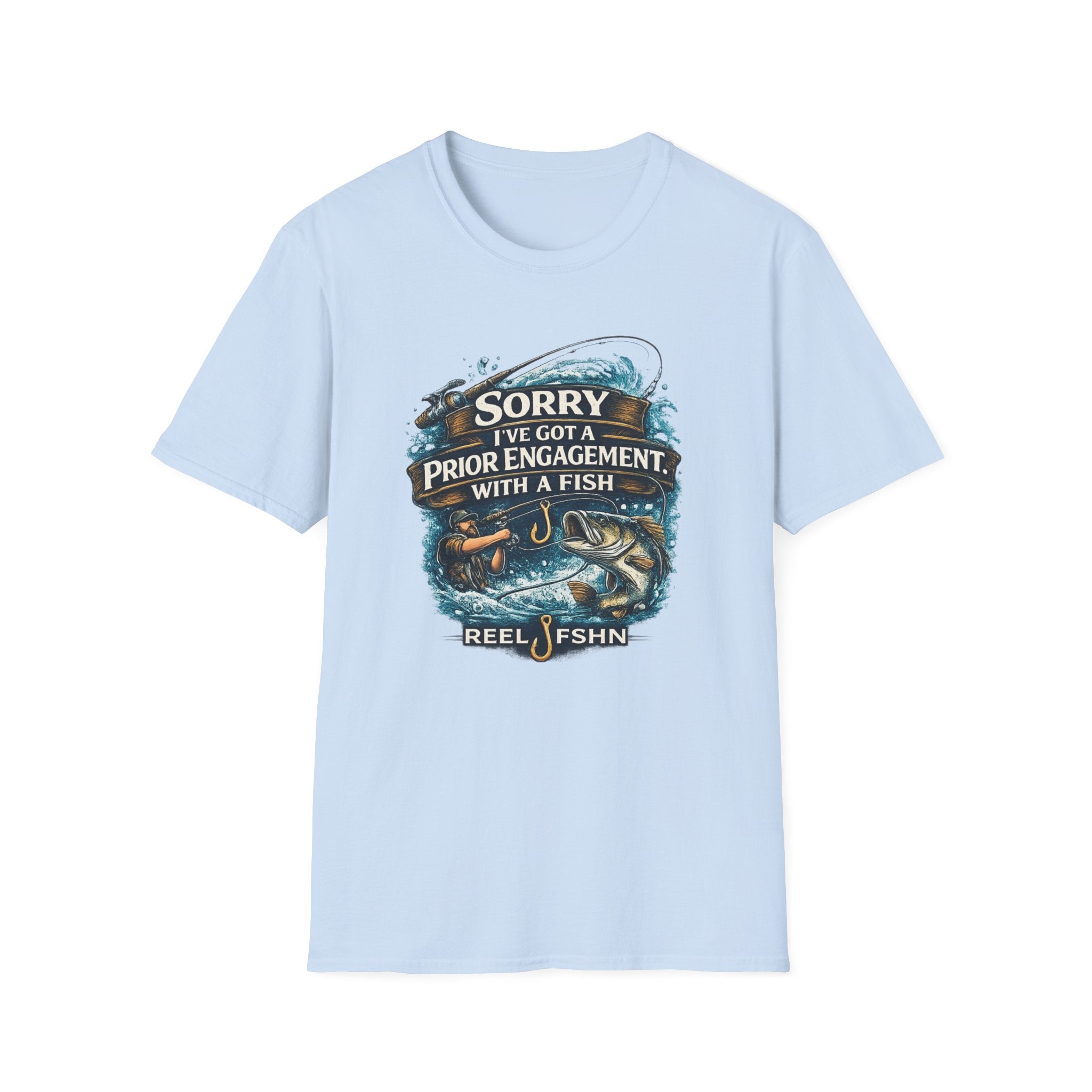 Sorry I've Got A Prior Engagement with A Fish T-Shirt