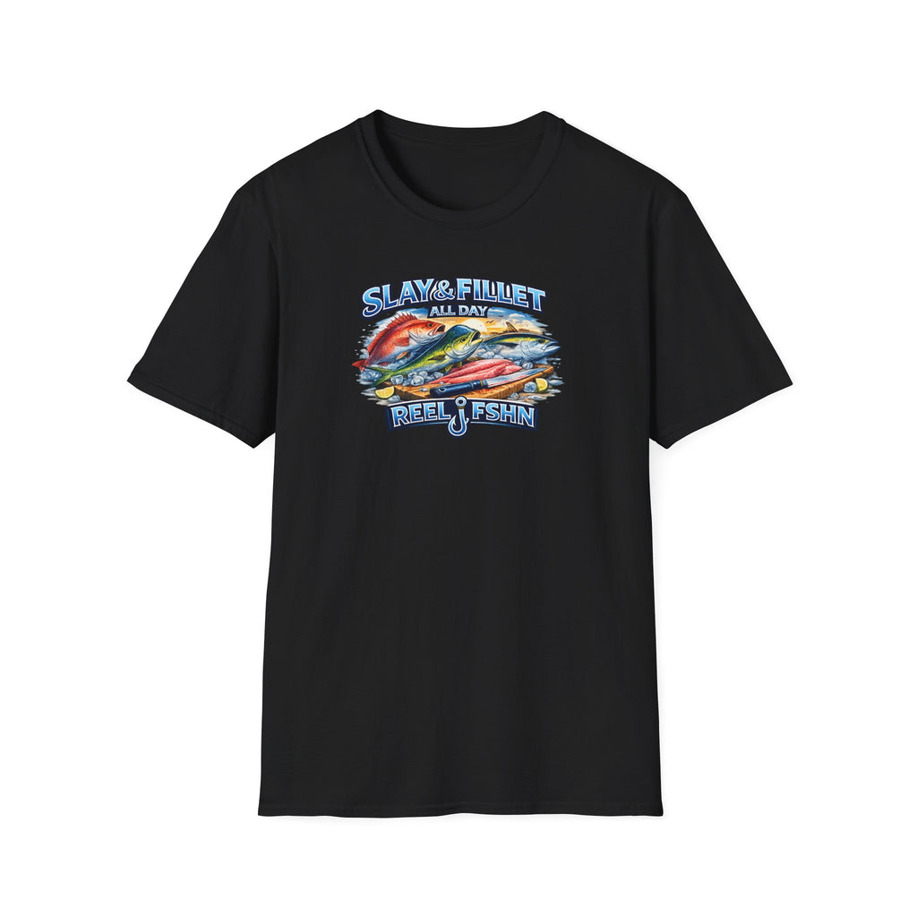 Slay & Fillet All Day T-Shirt