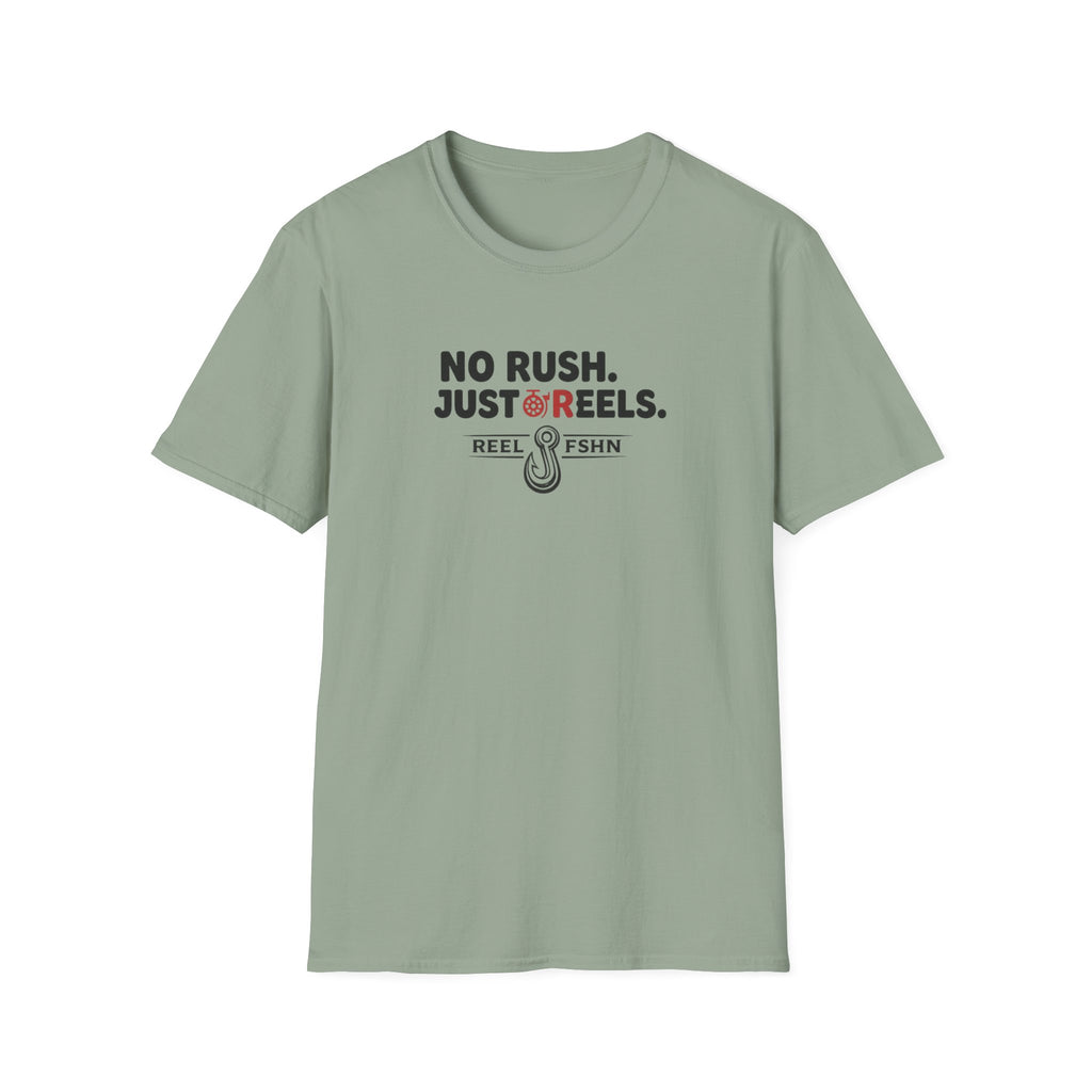 No Rush.  Just Reels. T-Shirt