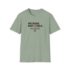 No Rush.  Just Reels. T-Shirt