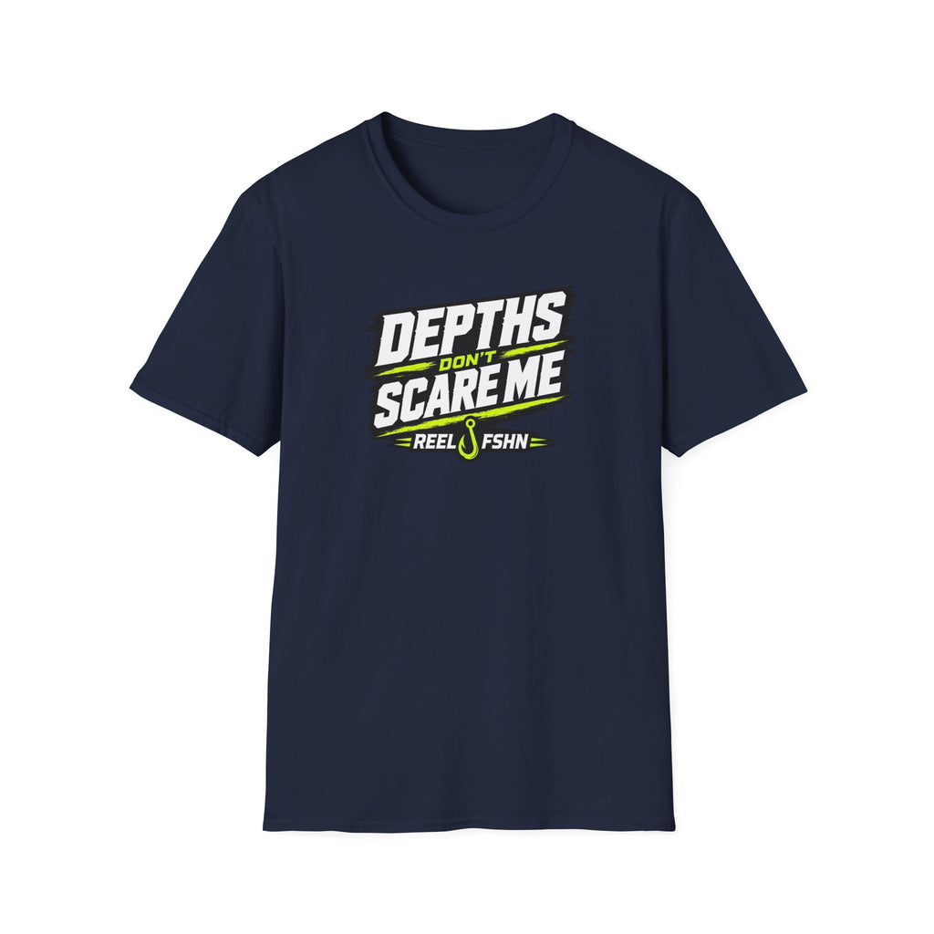 Depths Don't Scare Me T-Shirt