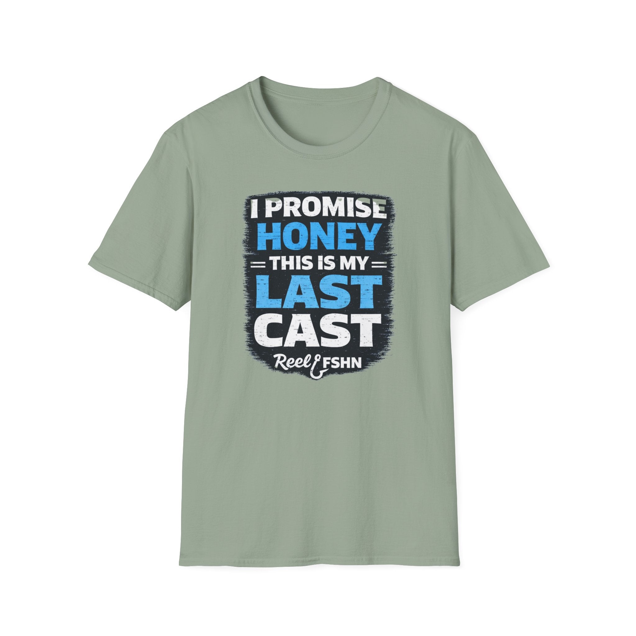 I Promise Honey This Is My Last Cast T-Shirt