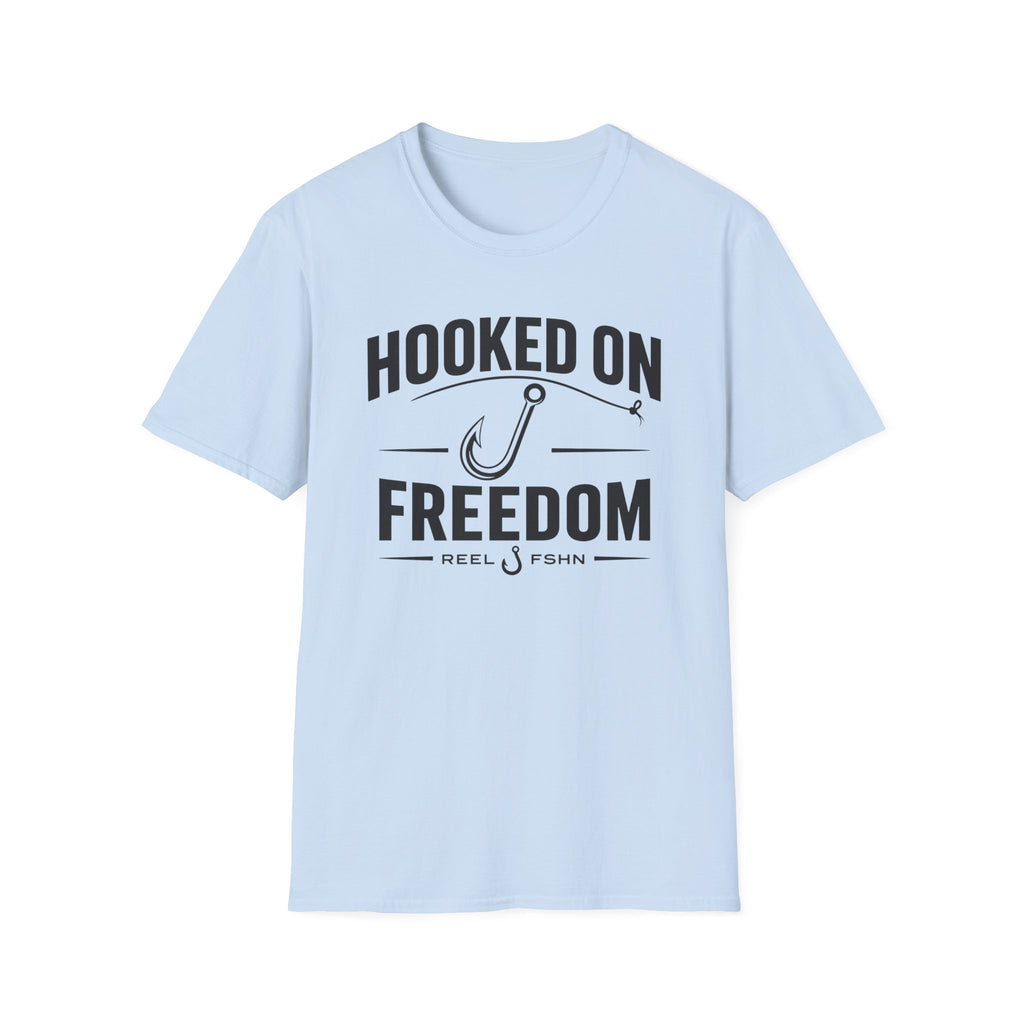 Hooked On Freedom  T-Shirt