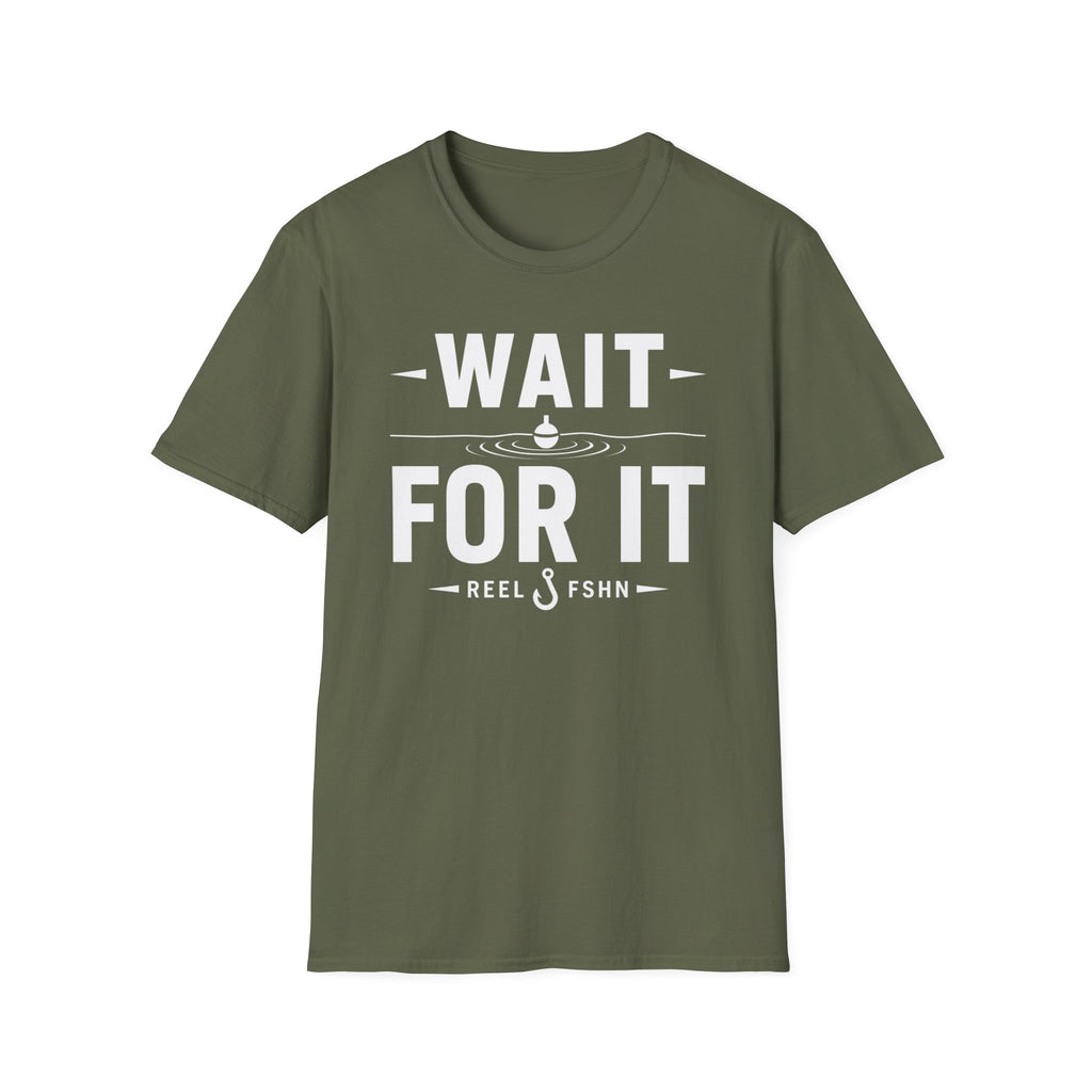 Wait For It T-Shirt