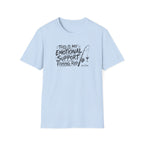 This Is My Emotional Support Fishing Rod T-Shirt