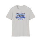 I Might Look Like I'm Listening To You  T-Shirt