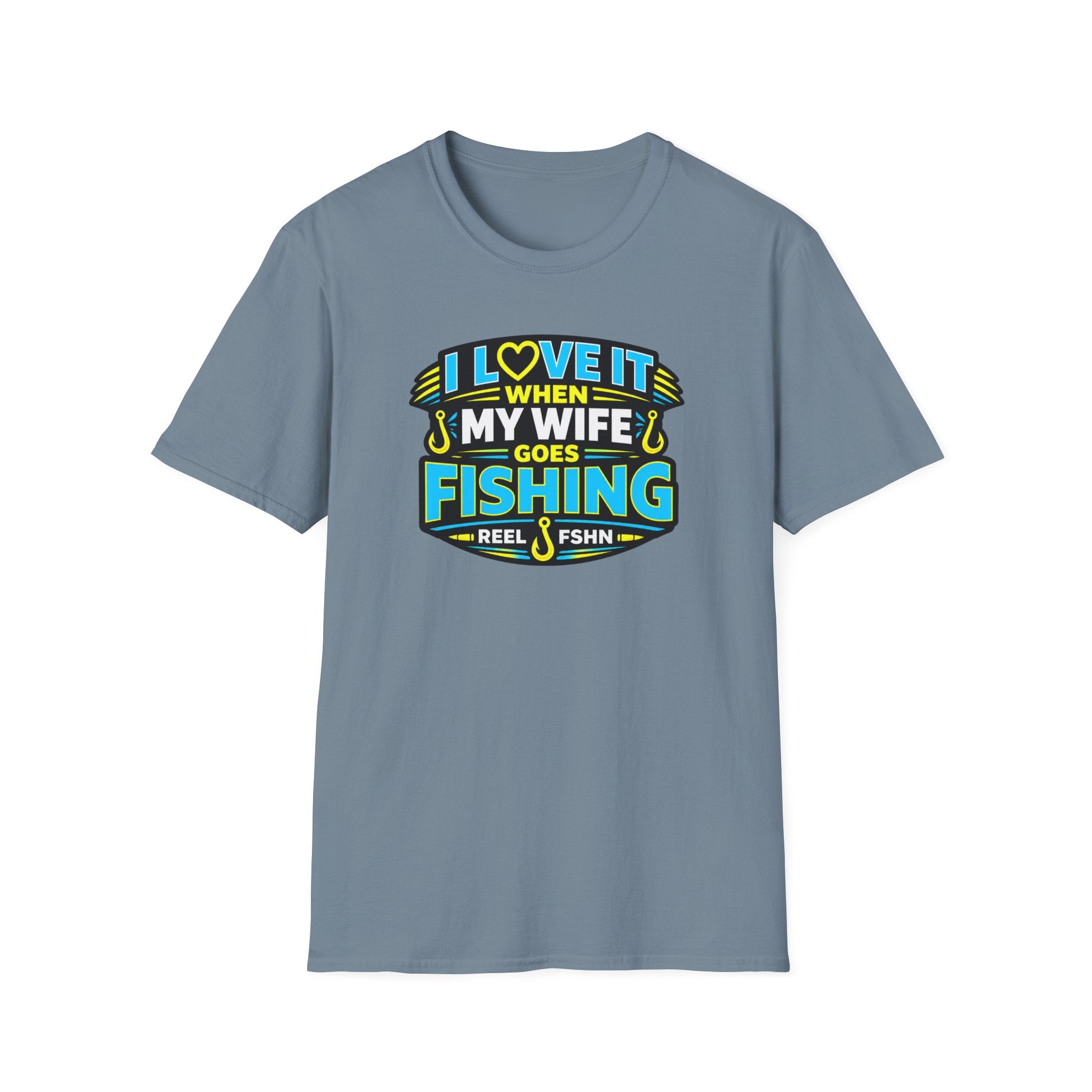 I Love It When My Wife Goes Fishing T-Shirt