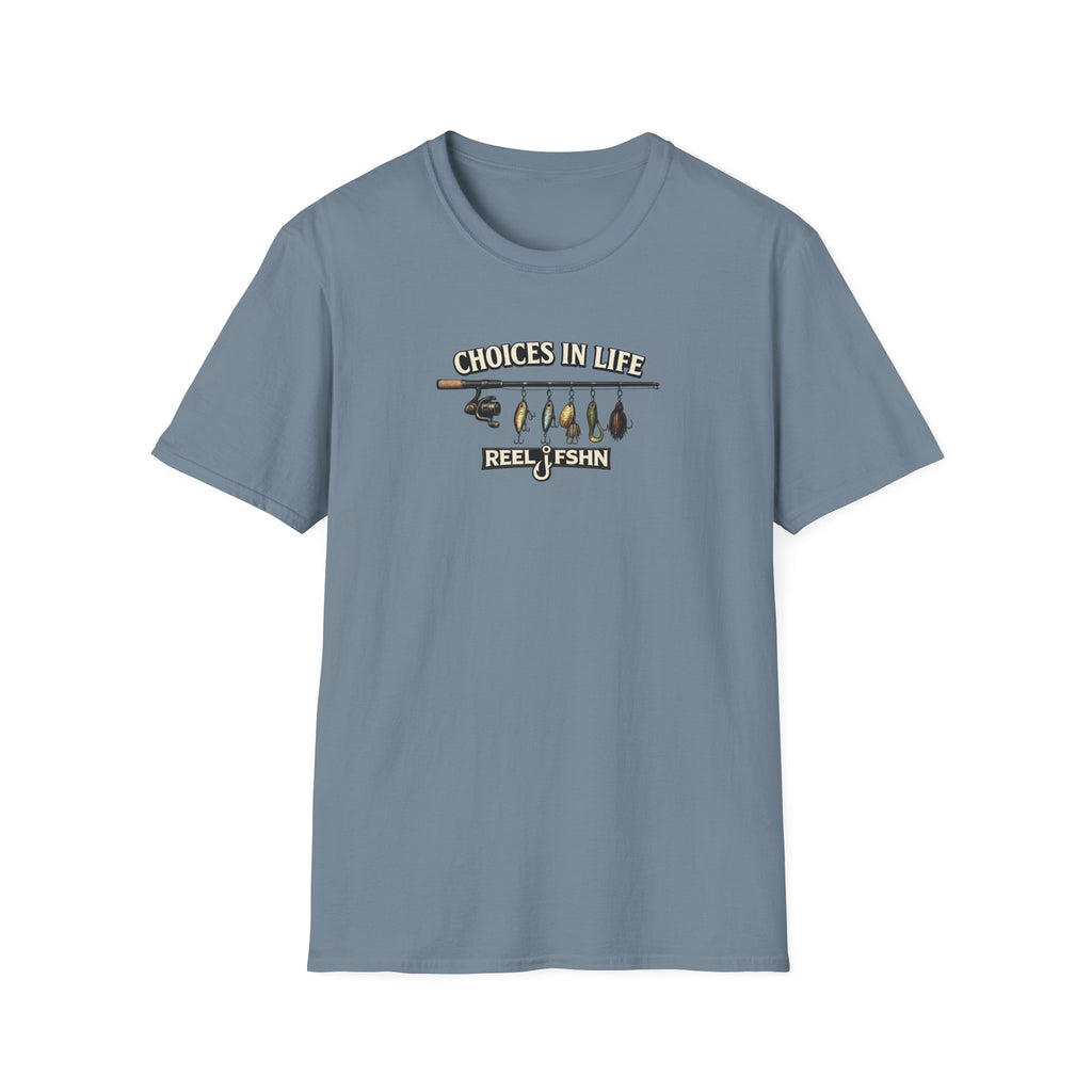 Choices In Life T-Shirt