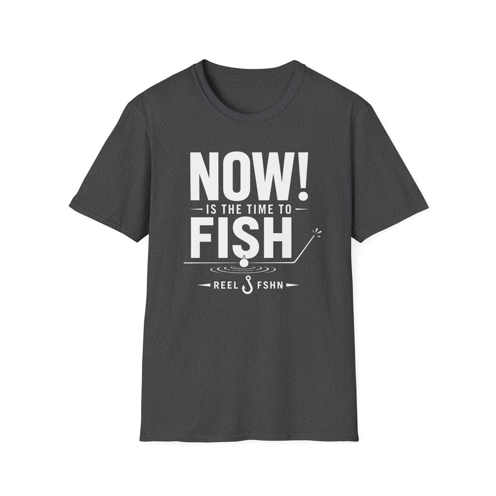Now Is The Time To Fish  T-Shirt