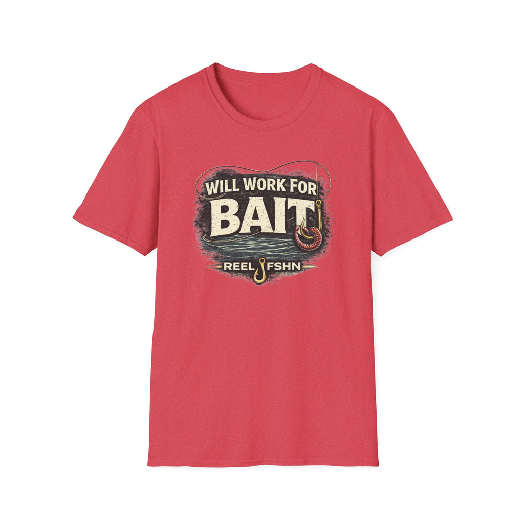 Will Work For Bait T-Shirt