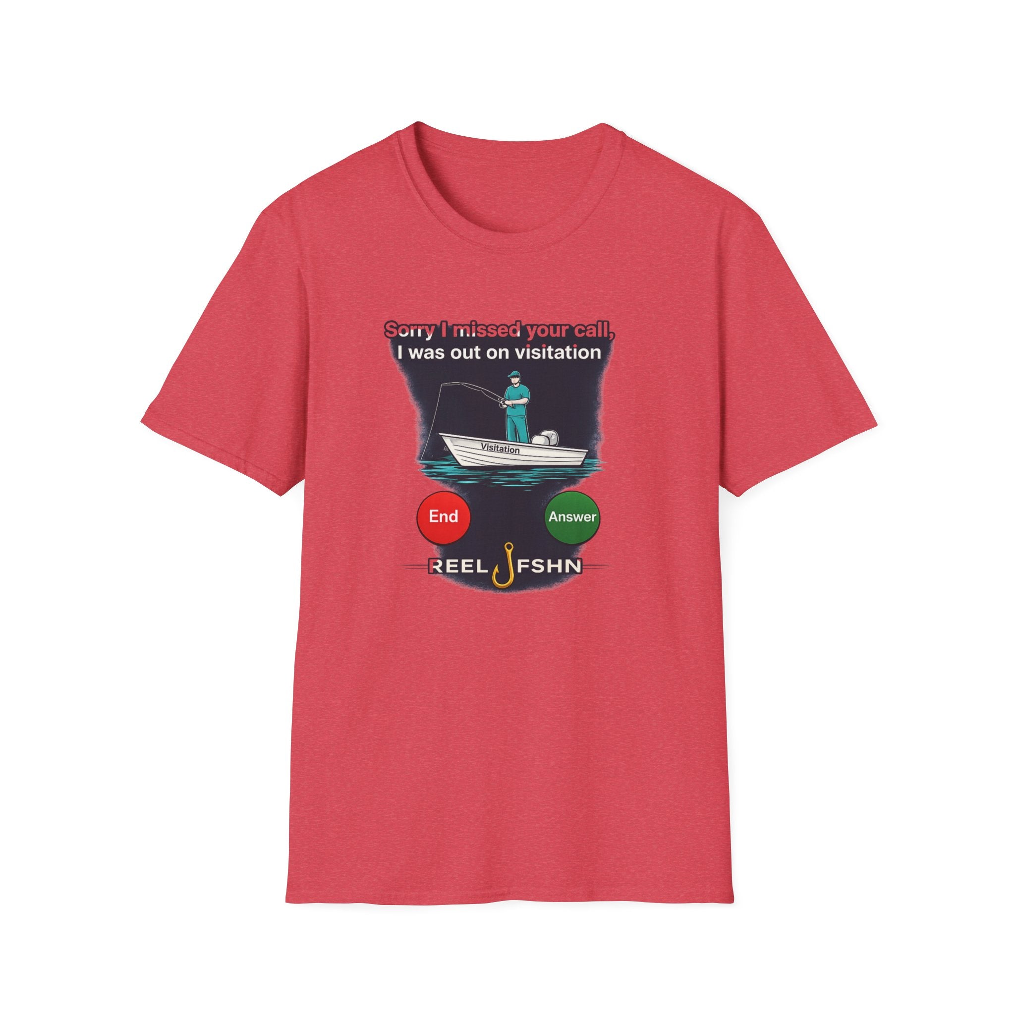Sorry I Missed Your Call, I was out on Visitation T-Shirt