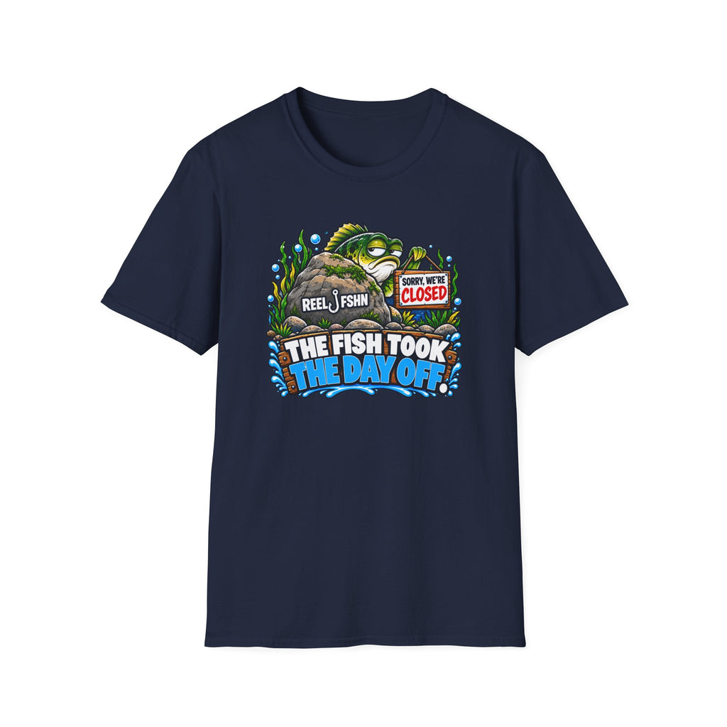Fish Took The Day Off  T-Shirt