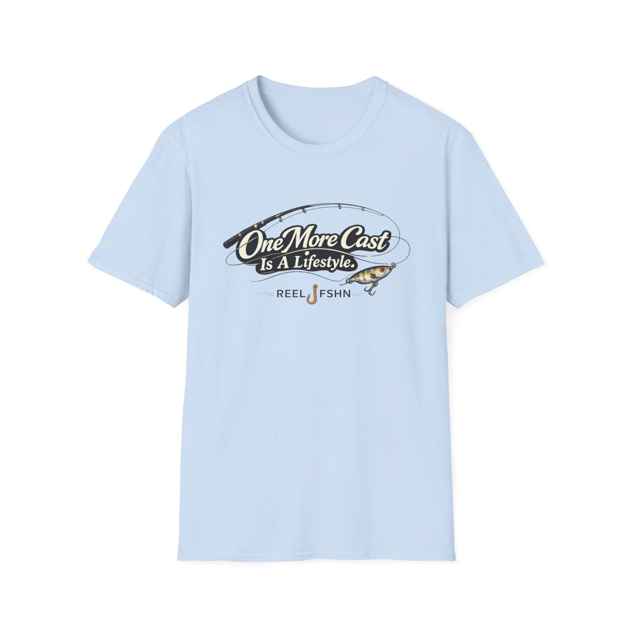 One More Cast Is A Lifestyle T-Shirt