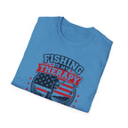 Fishing Is My Therapy Freedom Is My Why T-Shirt