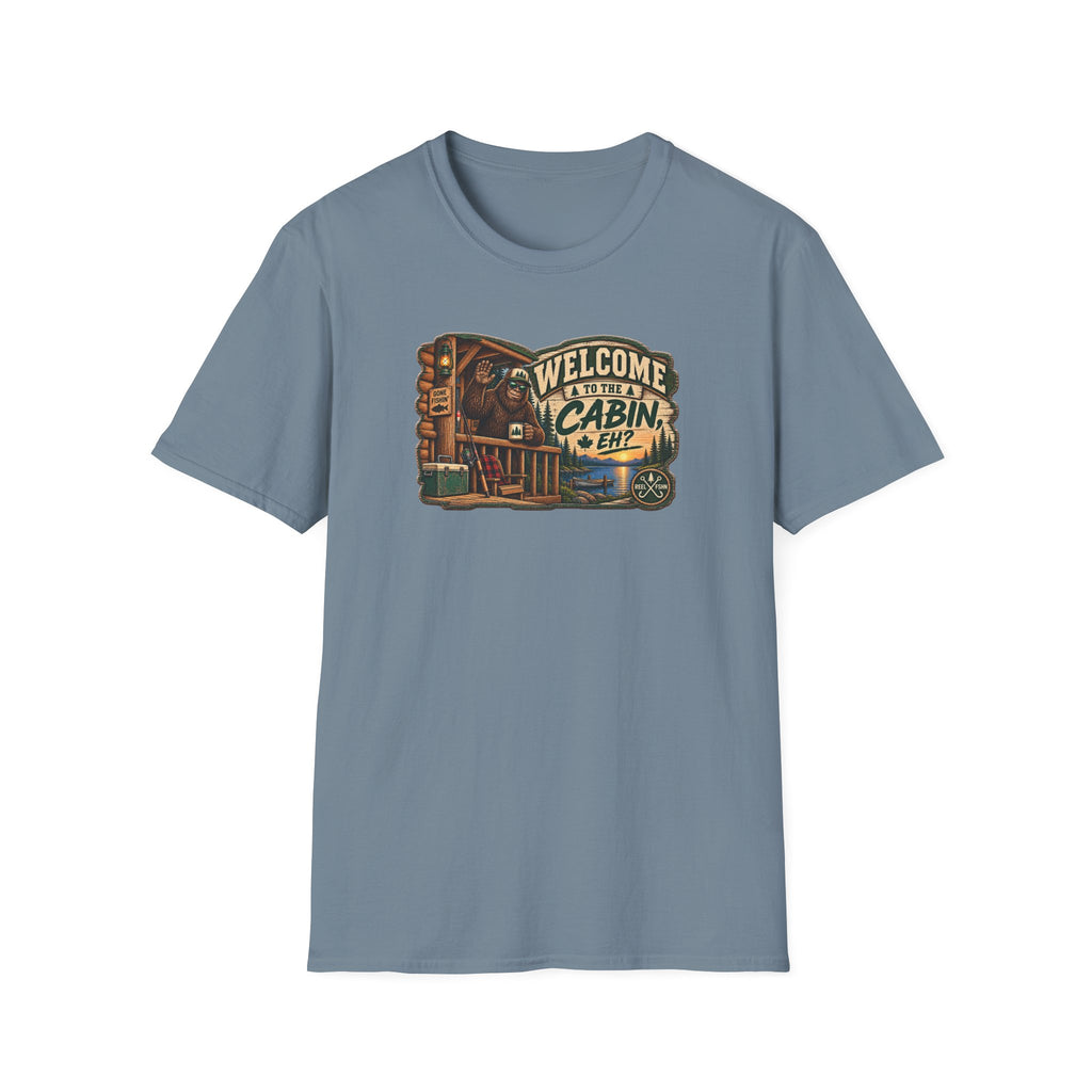 Welcome To The Cabin, EH? T-Shirt