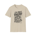 I'm Only Violent When Provoked By Fish T-Shirt