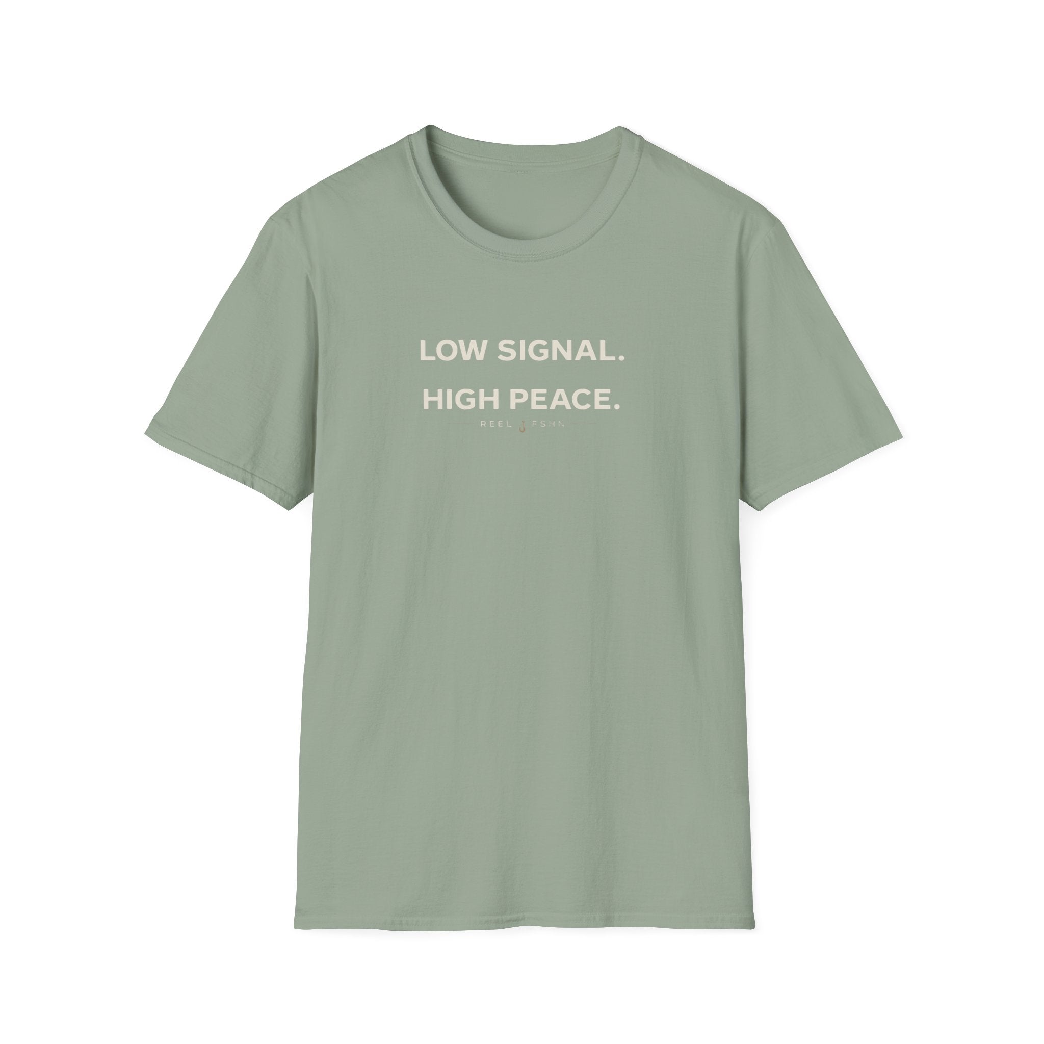 Low Signal. High Peace. T-Shirt