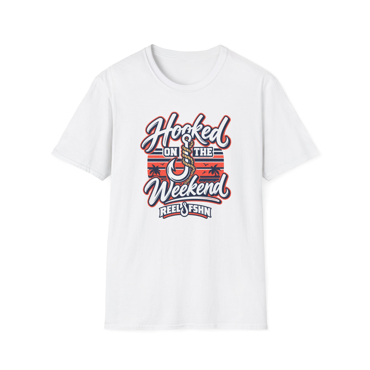 Hooked On The Weekend T-Shirt
