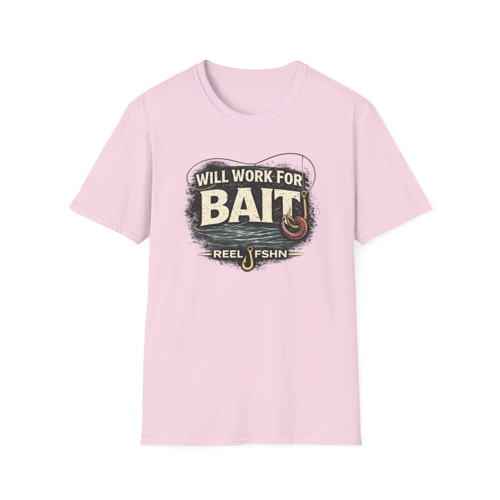 Will Work For Bait T-Shirt