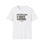 White Comfort Colors unisex t-shirt with "I Don't Rise & Shine, I Bait & Grind" graphic and fishing hooks.
