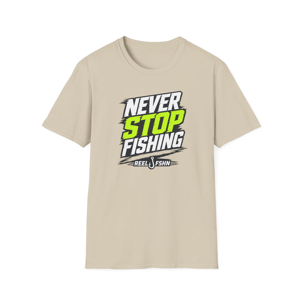 Never Stop Fishing T-Shirt