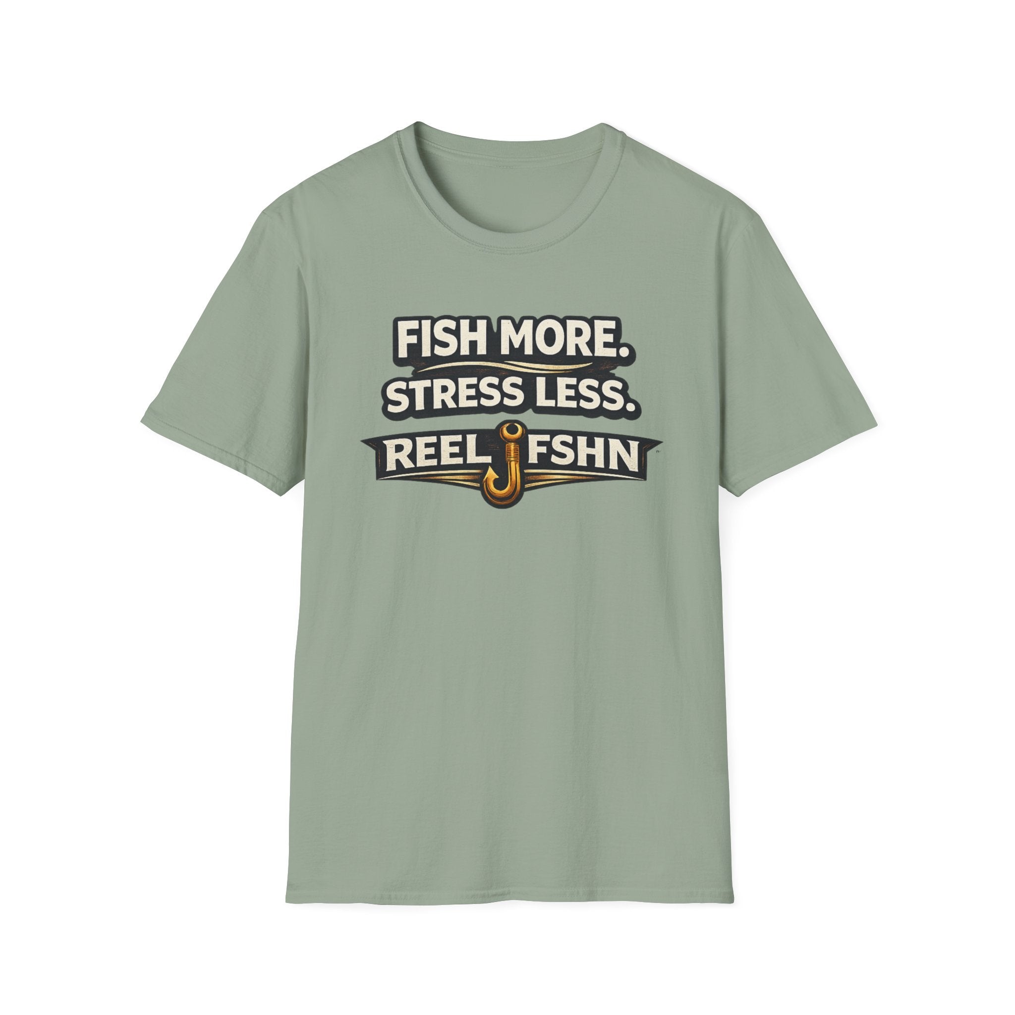 Unisex Comfort Colors sage green t-shirt with "FISH MORE. STRESS LESS. REEL FSHN" text and a fishing hook graphic.
