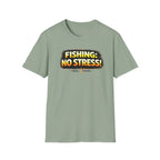 Fishing: No Stress T-Shirt