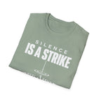 Silence Is A Strike T-Shirt