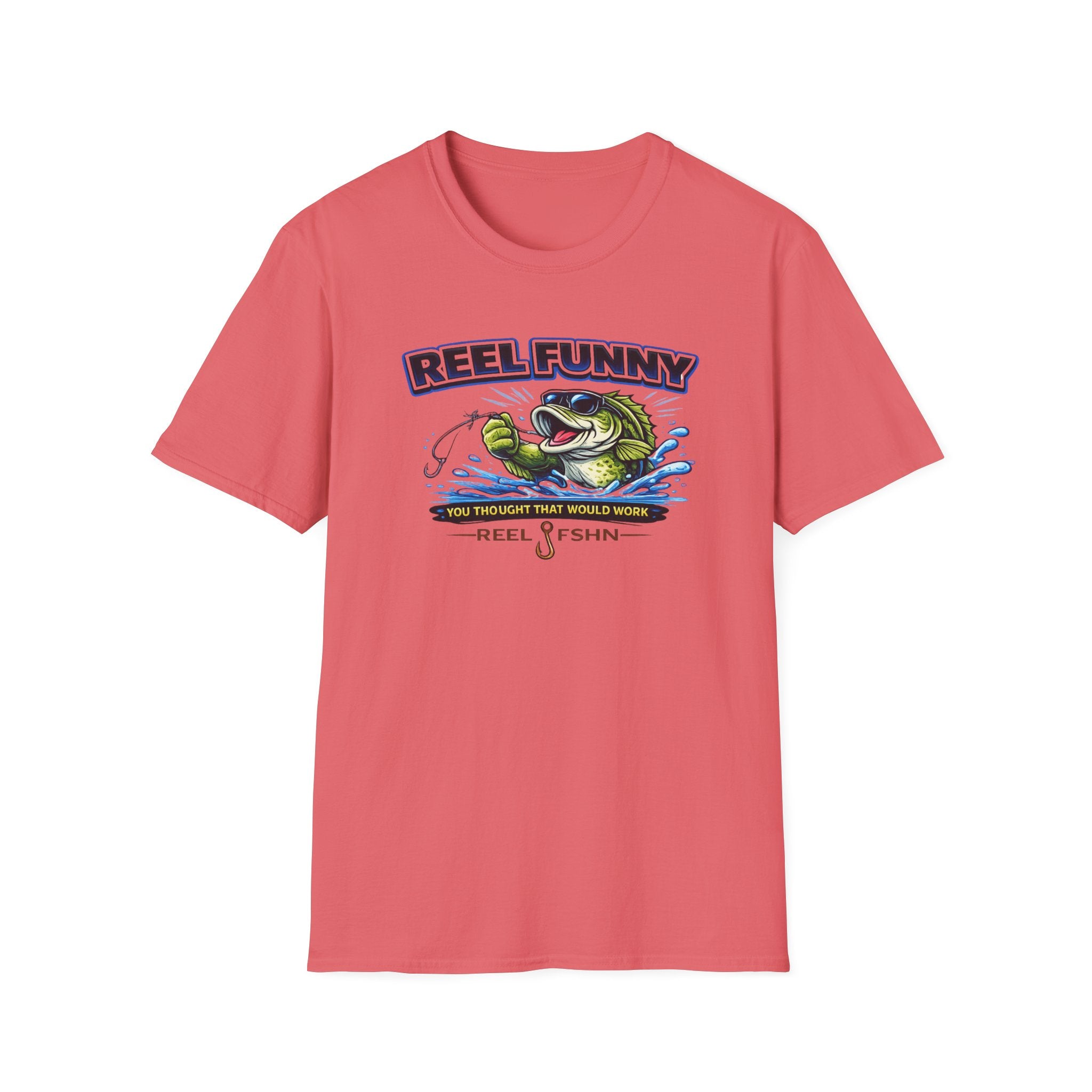 Reel Funny You Thought That Would Work T-Shirt