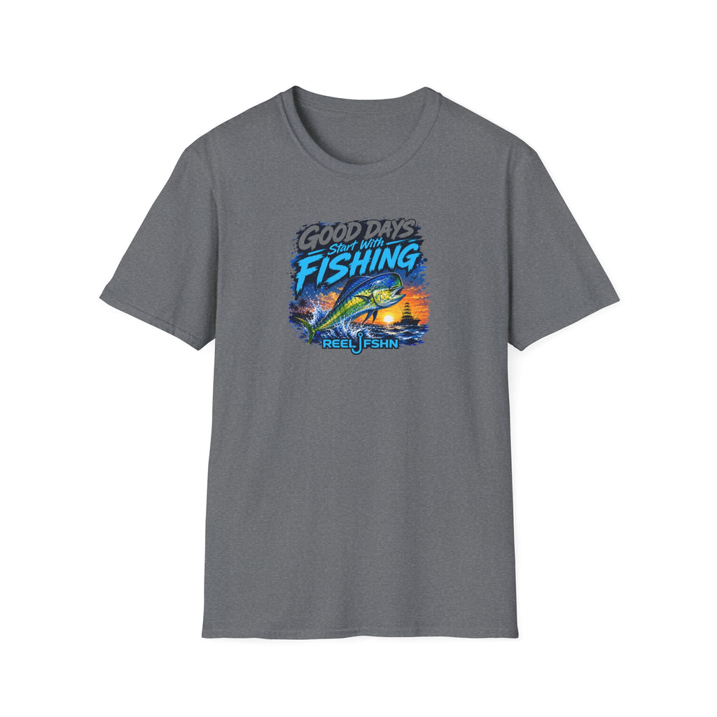 Good Days Start With Fishing T-Shirt
