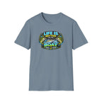 Life Is Better On The Boat T-Shirt