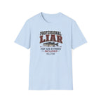 Professional Liar Fish Size Estimates Included T-Shirt