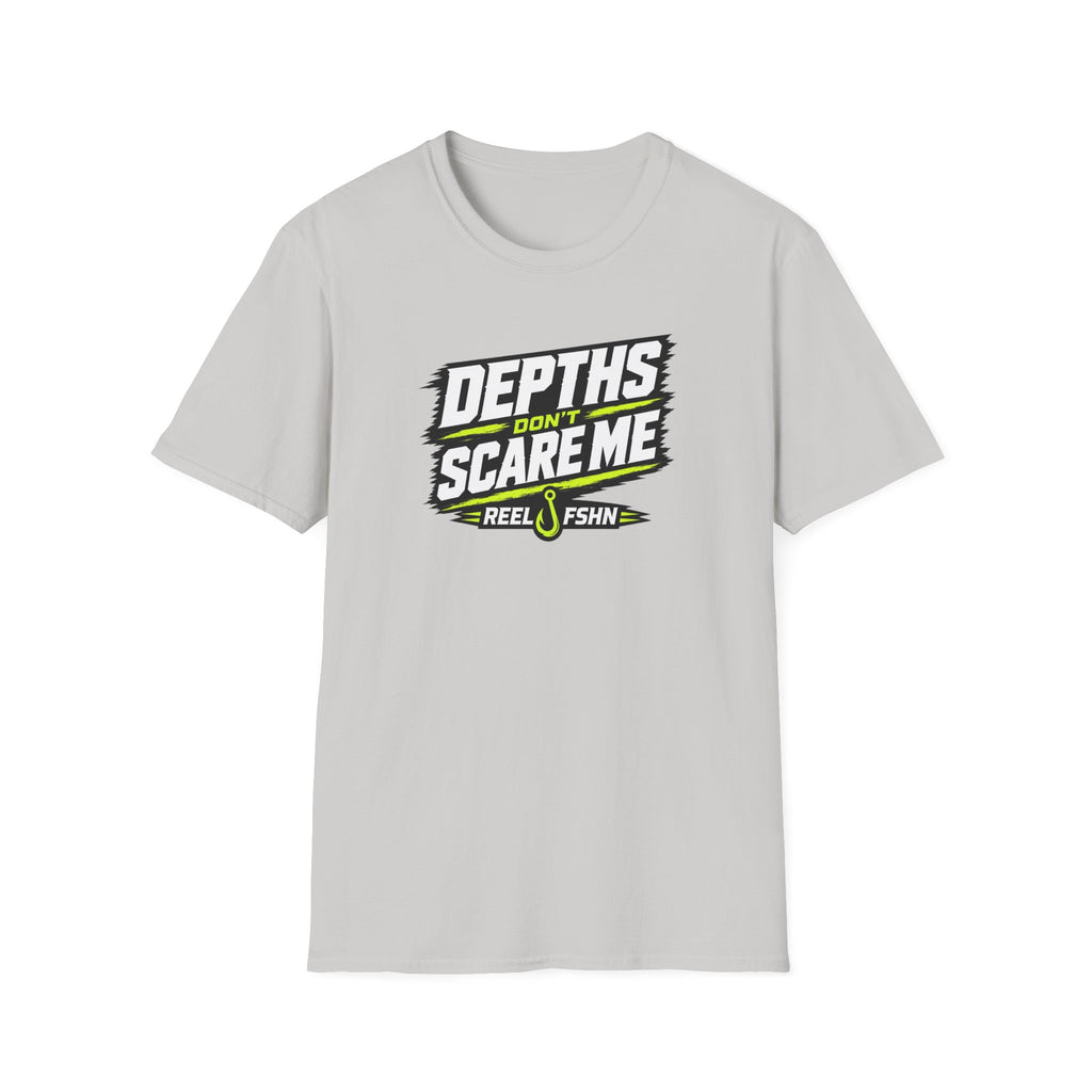 Depths Don't Scare Me T-Shirt