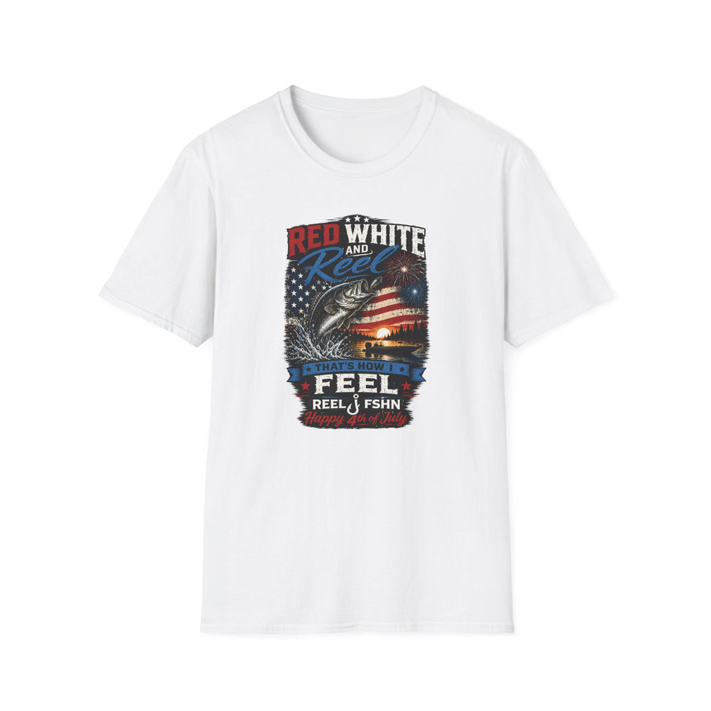 Red White & Reel That's How I Feel Happy 4th of July T-Shirt