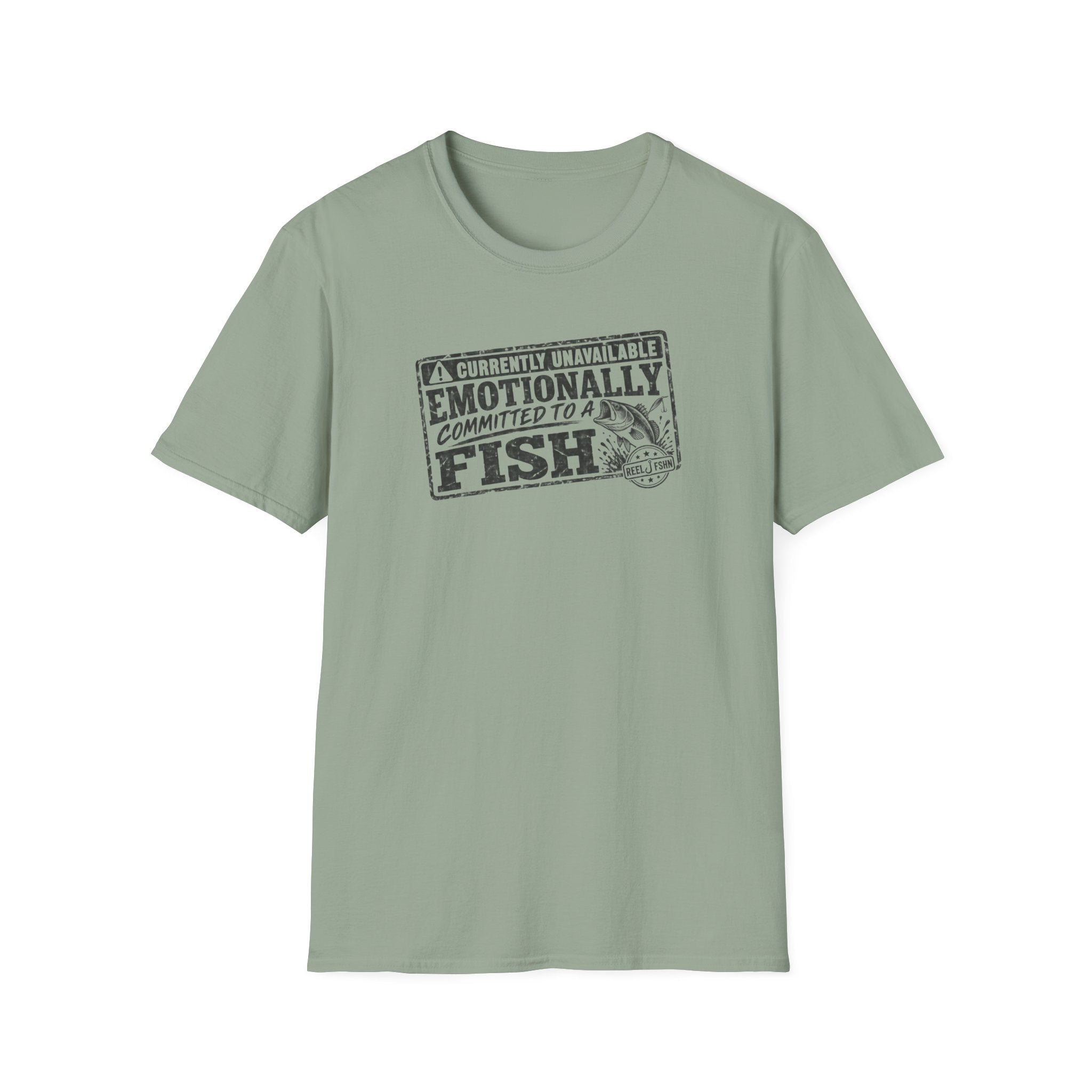 Currently Unavailable Emotionally Committed To A Fish T-Shirt