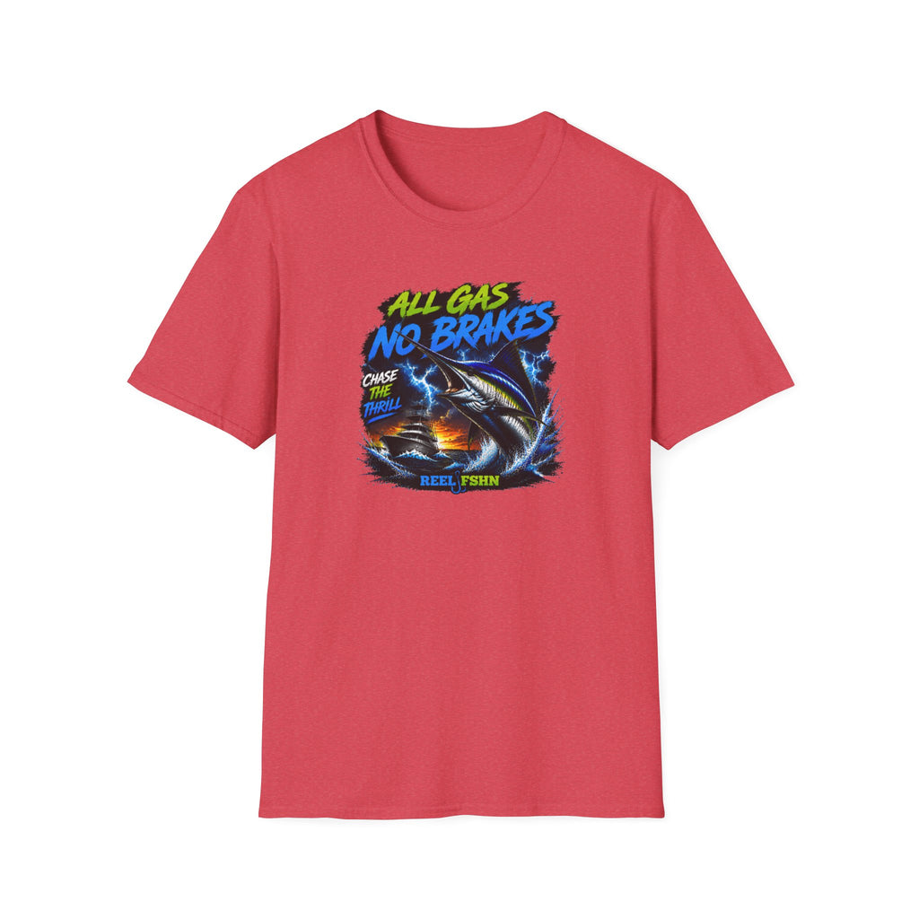 All Gas No Brakes Chase The Thrills  T-Shirt